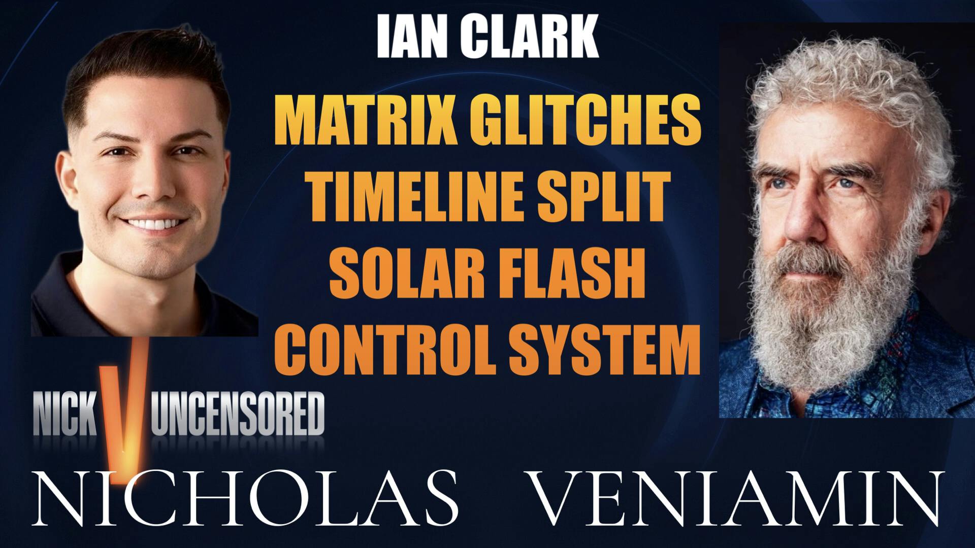Ian Clark Discusses Matrix Glitches, Timeline Splits & More with Nicholas Veniamin Ian Clark Discusses Matrix Glitches, Timeline Splits & More with Nicholas Veniamin