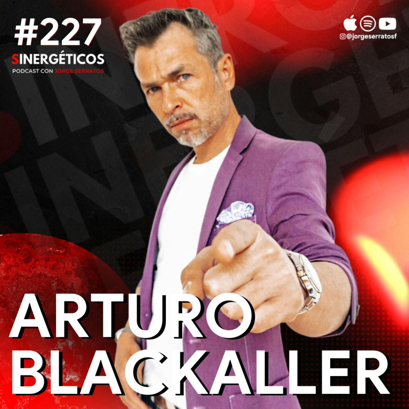 #227 Sinergéticos | 7 Claves para tener la mejor relación de pareja | Arturo Blackaller