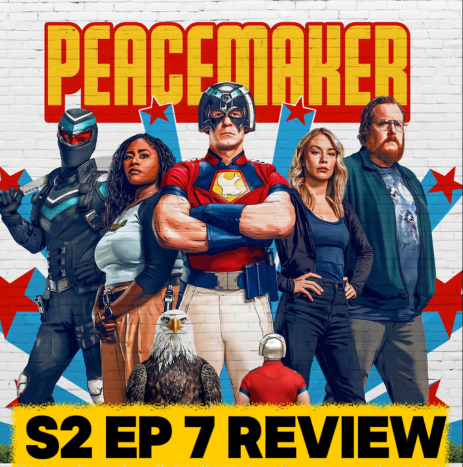 'Peacemaker' Season 2 Episode 7 Breakdown | Recap & Review episode artwork