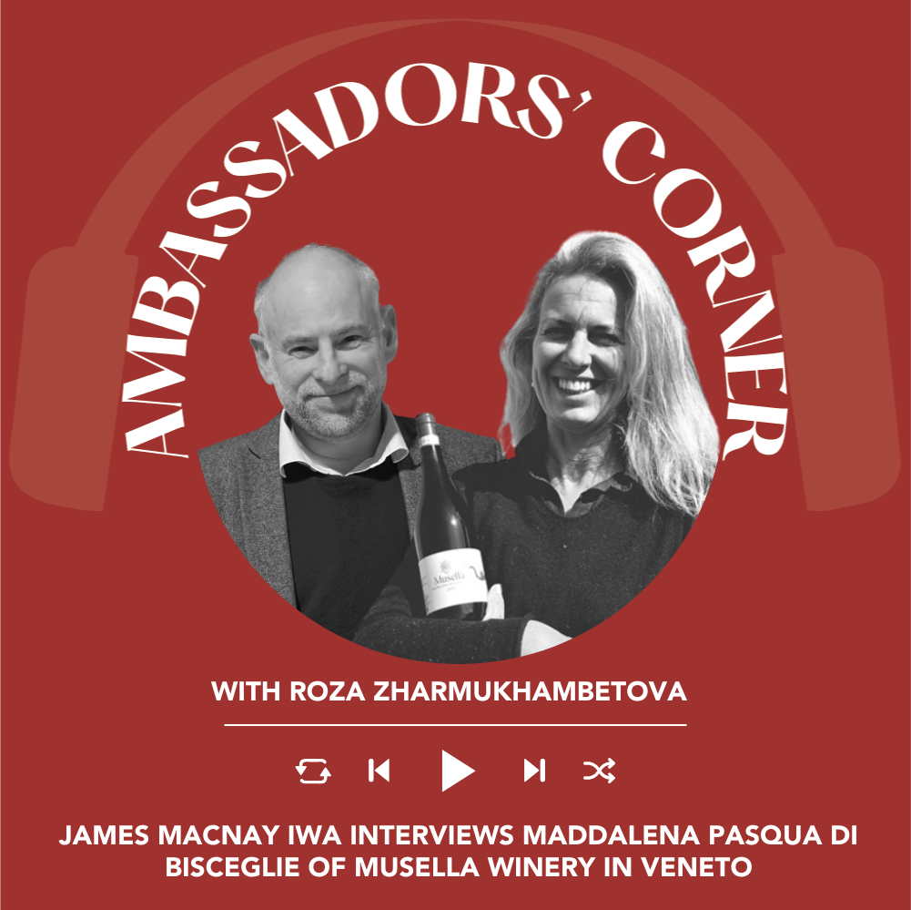 James MacNay IWA interviews Maddalena Pasqua di Bisceglie of Musella Winery in Veneto | Clubhouse Ambassadors' Corner