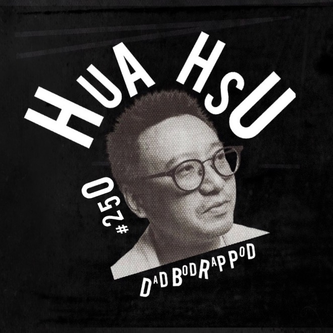 Episode 250-True To The Game with guest Hua Hsu episode artwork