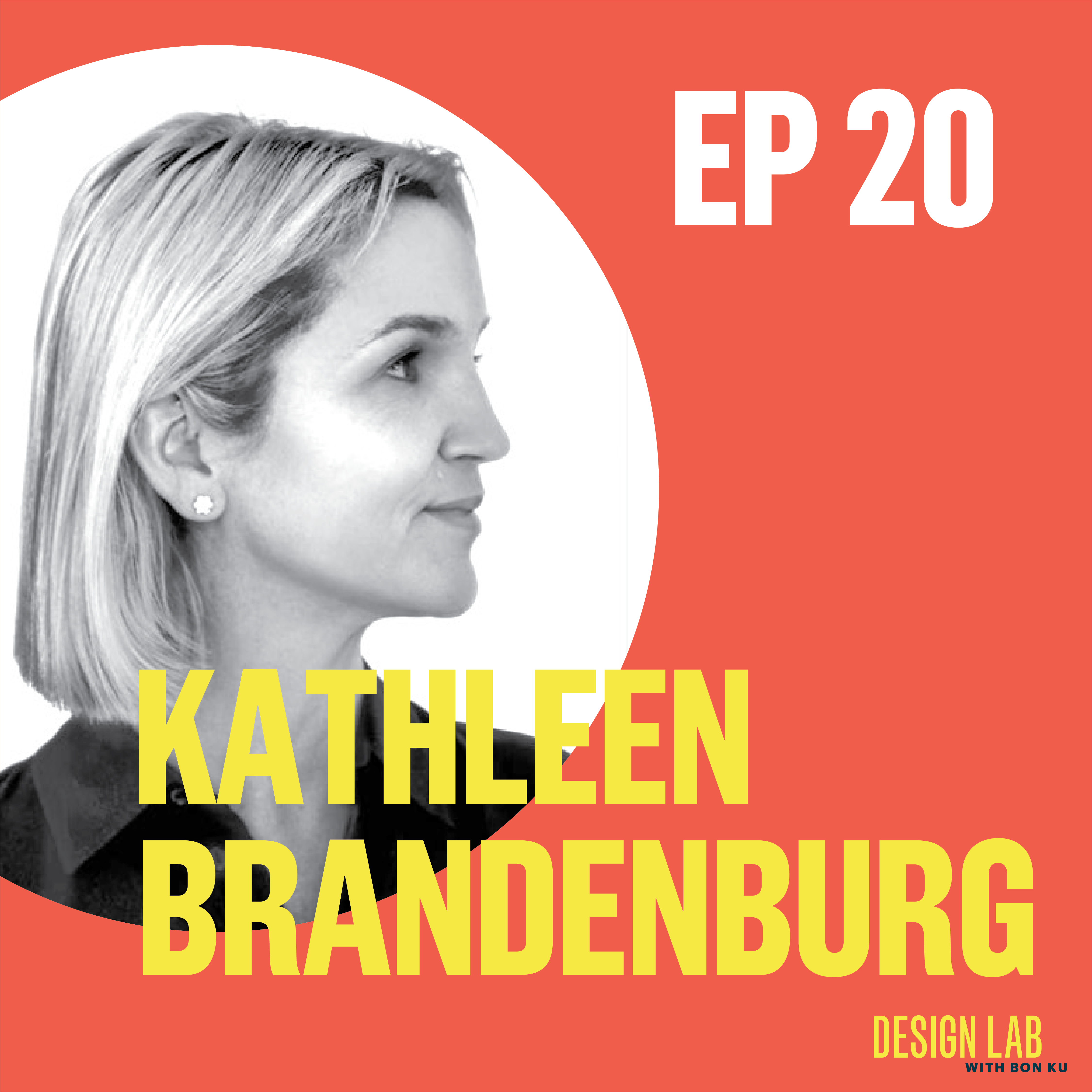 EP 20: Designing Behavior | Kathleen Brandenburg episode artwork