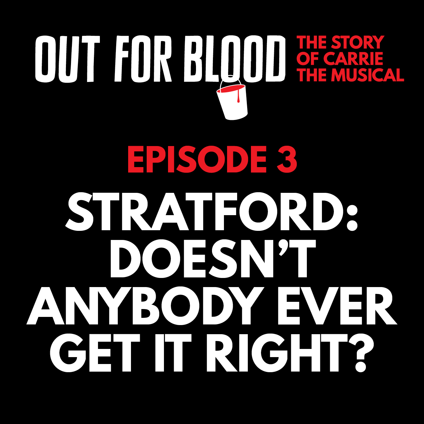 Chapter 3: Stratford: Doesn't anybody ever get it right?