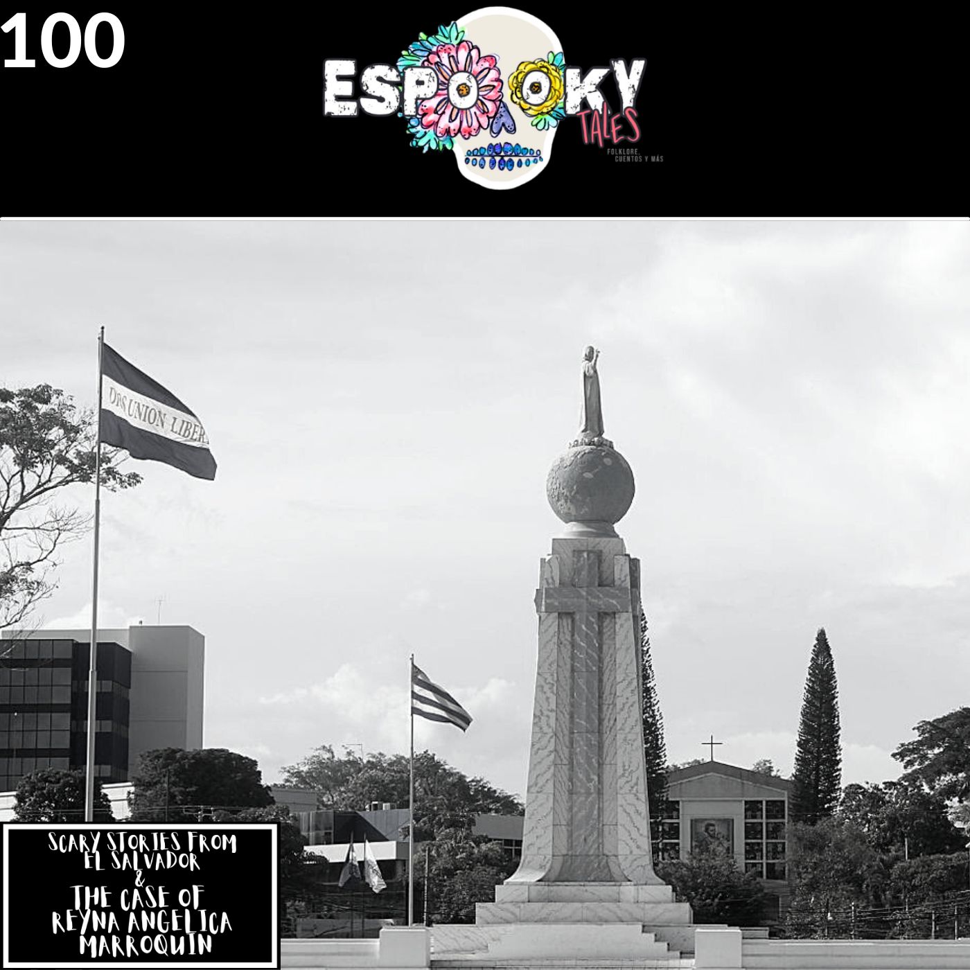 Scary Stories From El Salvador and the Case of Reyna Angelica Marroquin