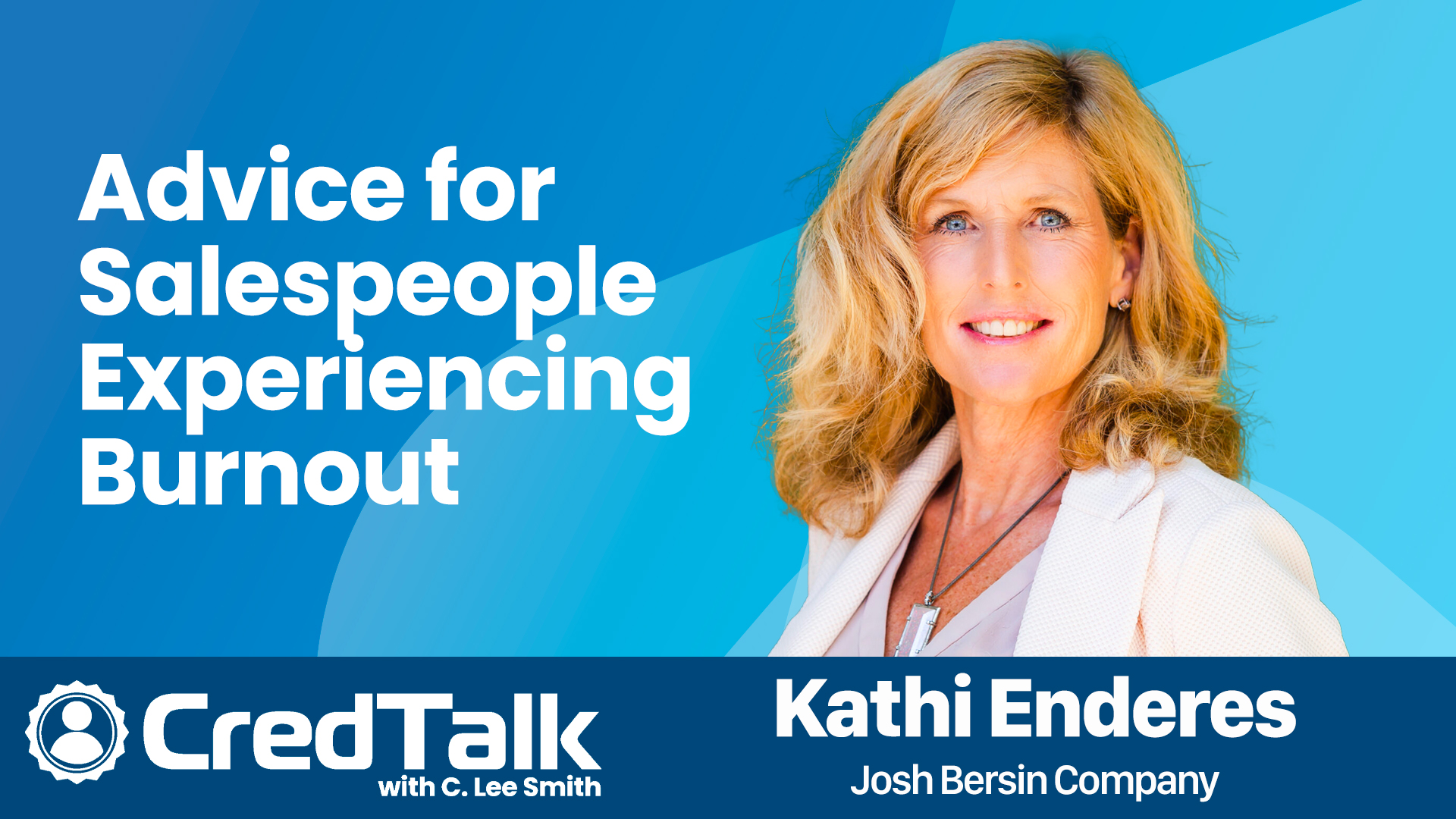 CredTalk: Advice for Salespeople Experiencing Burnout episode artwork