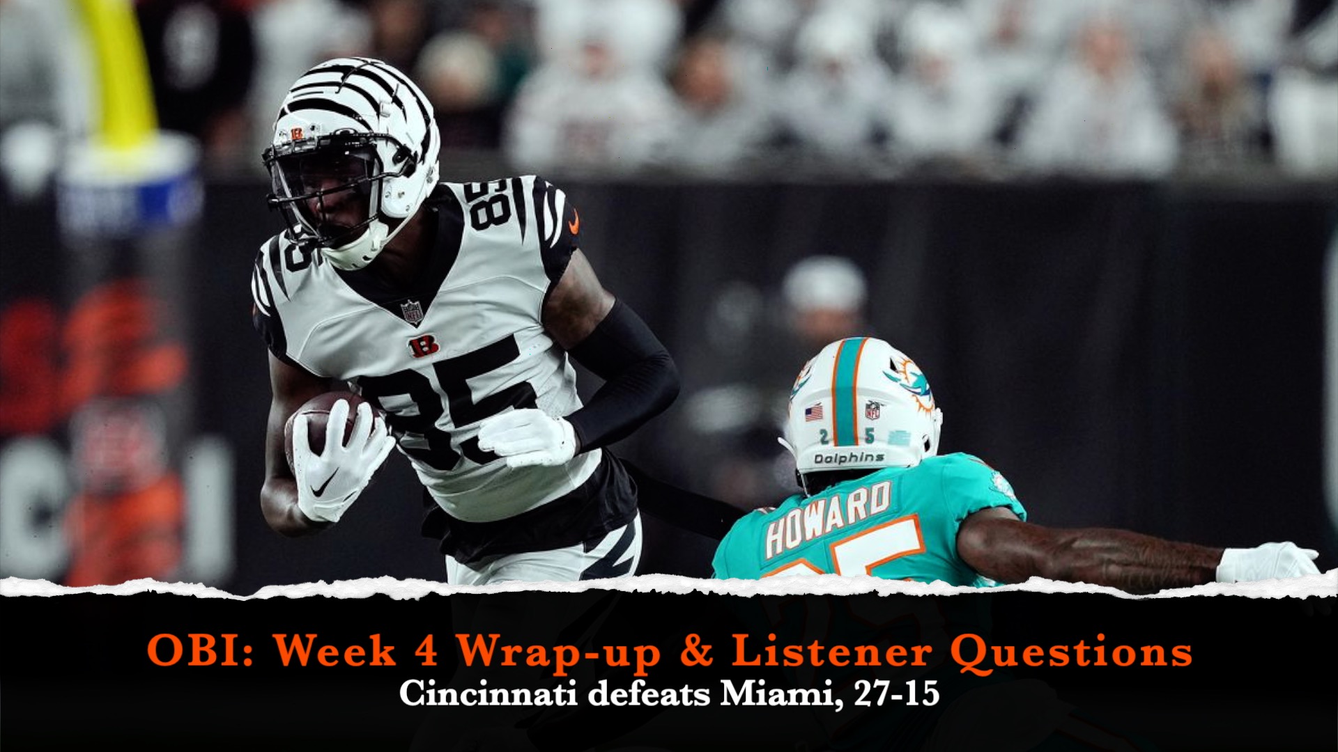 OBI: Week 4 Bengals vs. Dolphins wrap-up and Listener Questions episode artwork