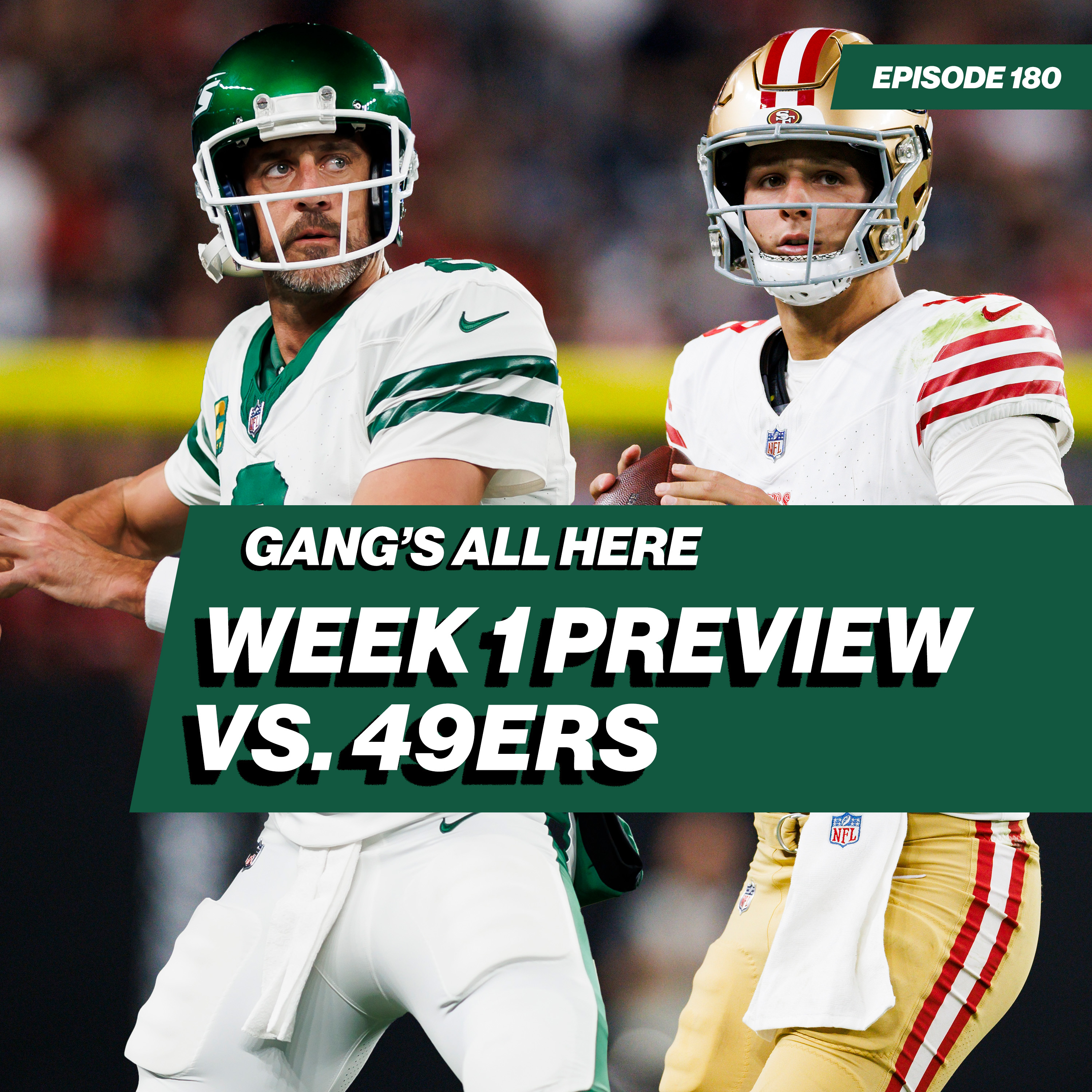 Aaron Rodgers expects greatness | Gang's All Here Week 1 preview vs 49ers - Ep. 180 episode artwork