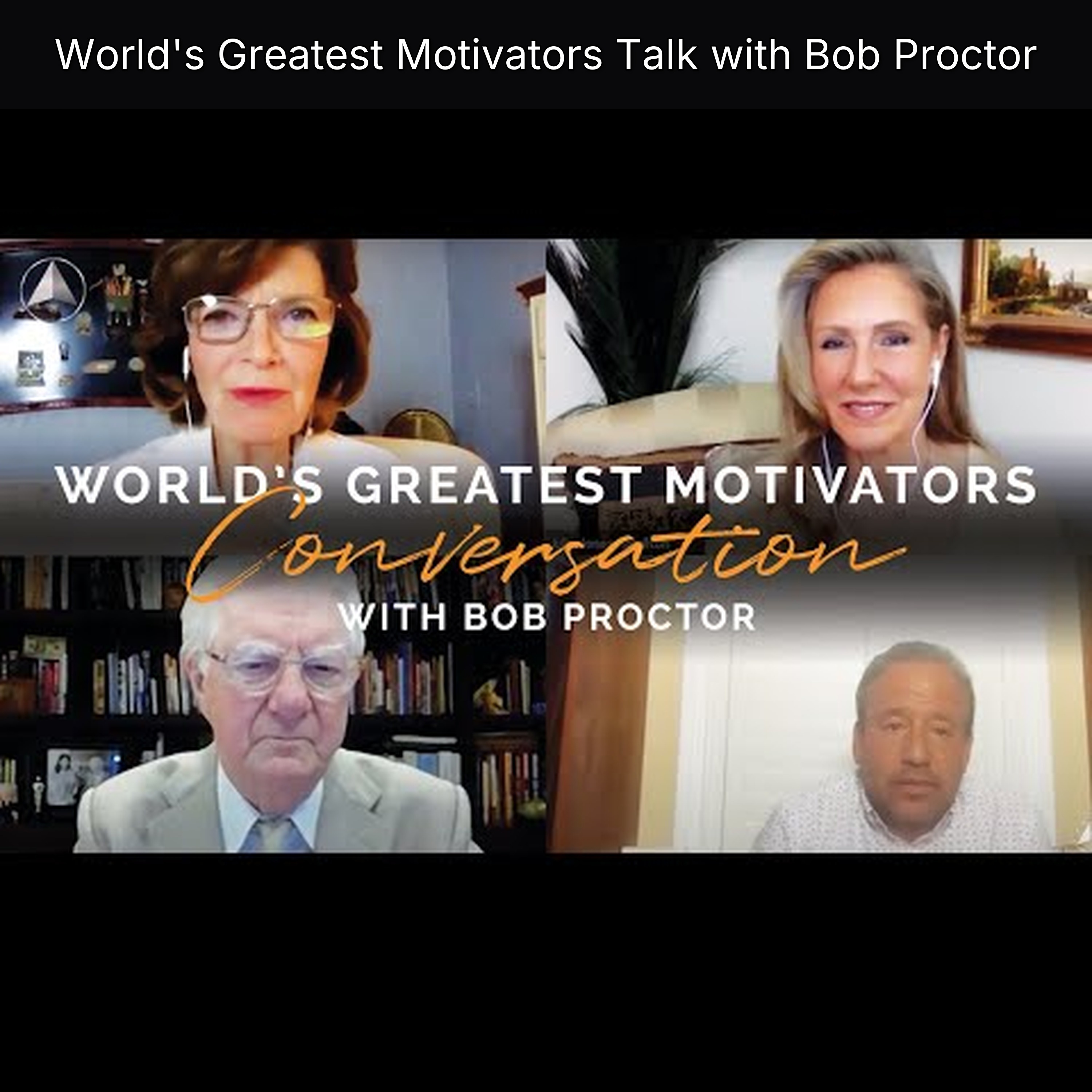 World's Greatest Motivators Talk with Bob Proctor episode artwork