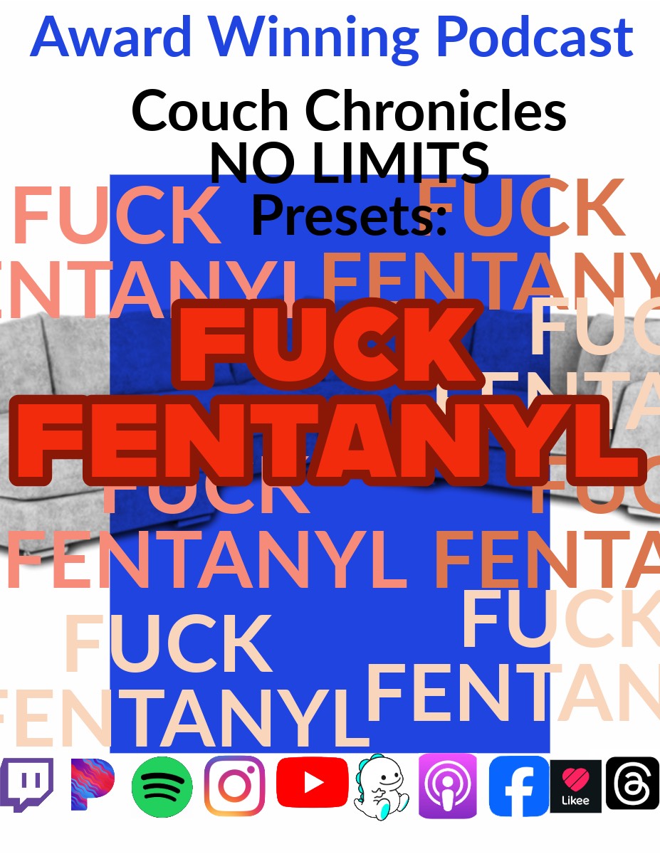 Fuck Fentanyl Couch Chronicles No Limits episode artwork
