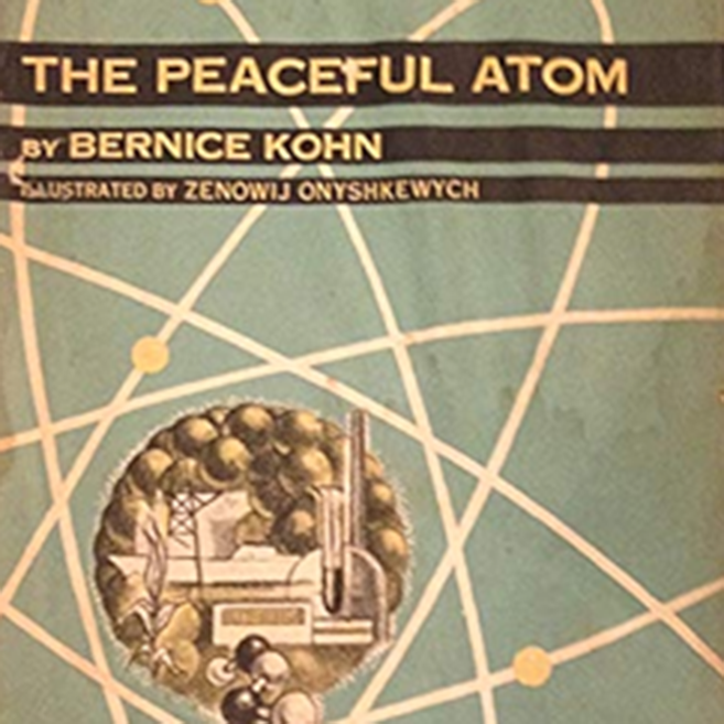 The Peaceful Atom by Bernice Kohn Hunt ~ Full Audiobook