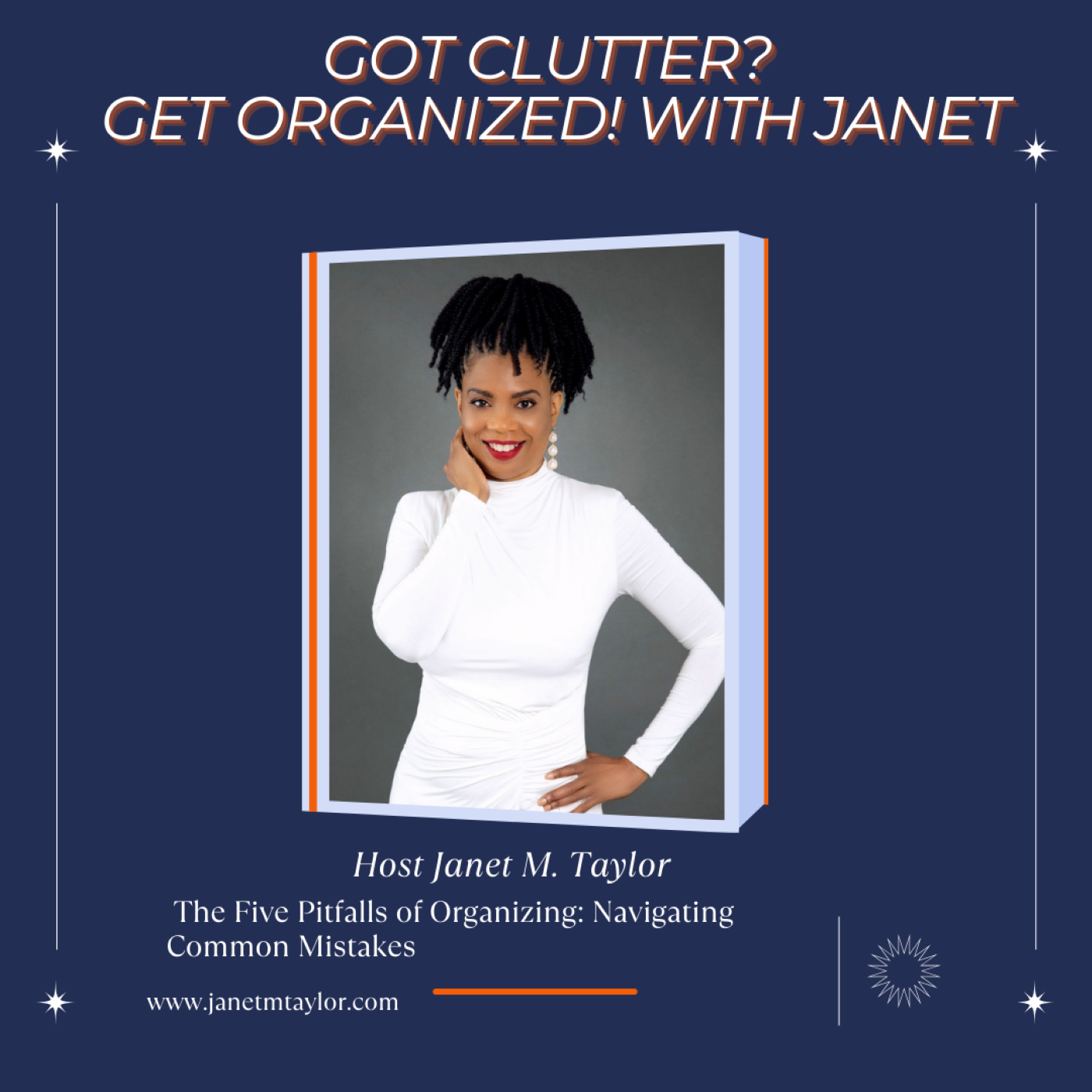 Got Clutter? Get Organized! with Janet