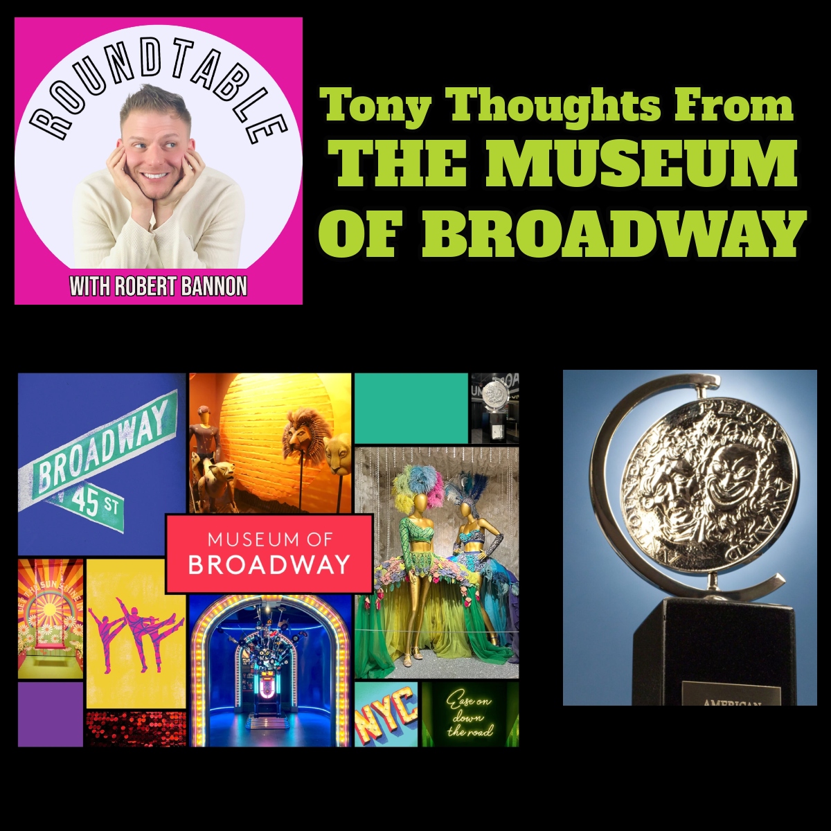 Our Tony Thoughts Live From The Museum Of Broadway!