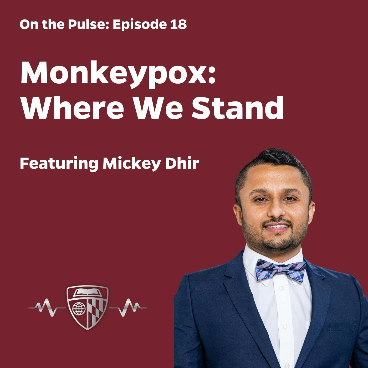 Episode 18: Monkeypox: Where We Stand
