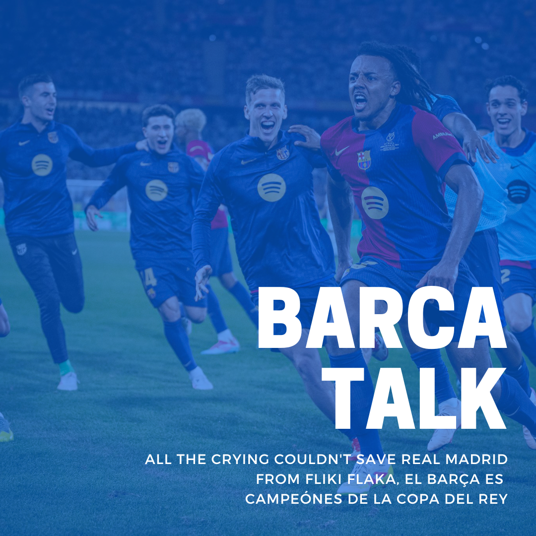 All the crying couldn't save Real Madrid from FLIKI FLAKA, El Barça es campeónes de la Copa del Rey