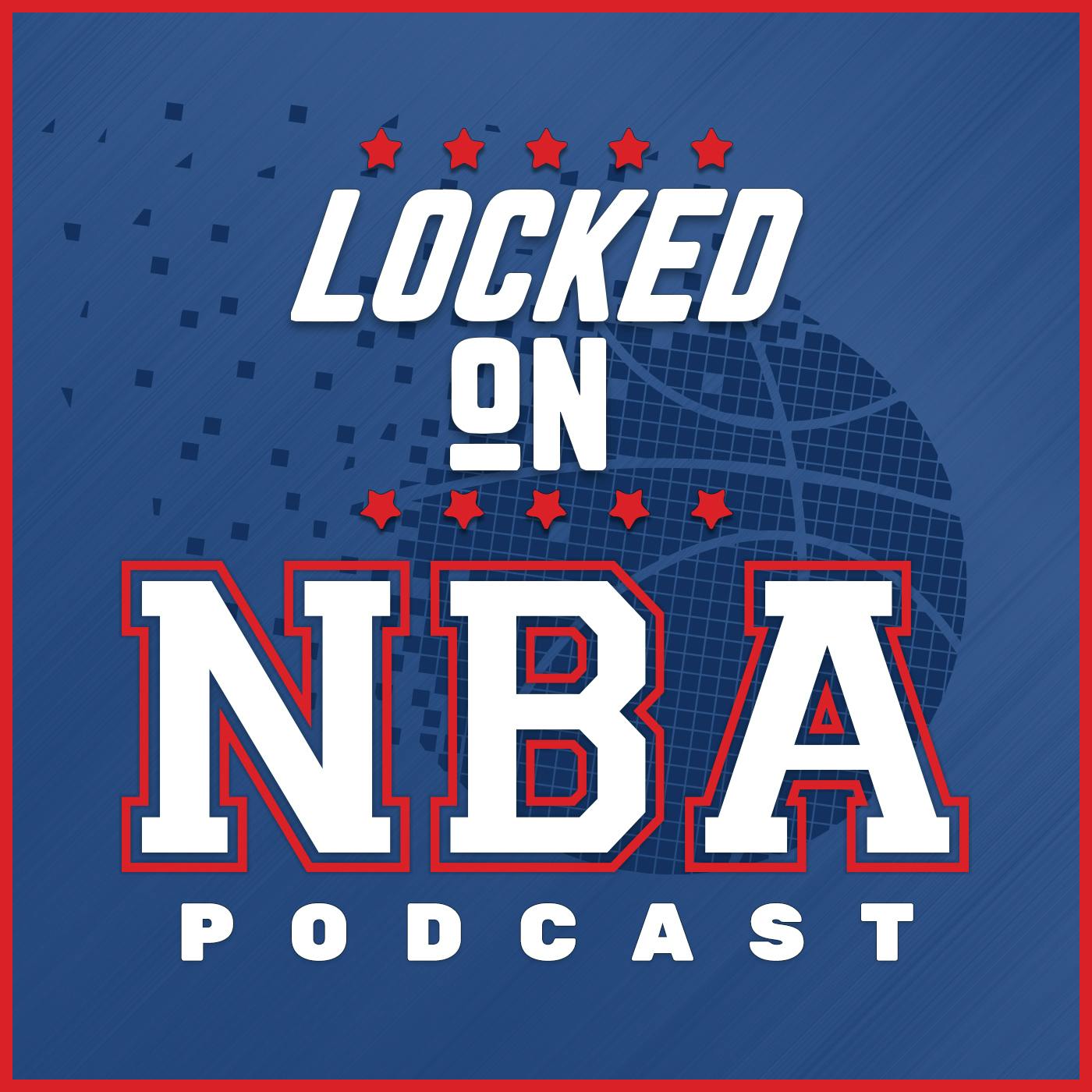 Locked On NBA podcast