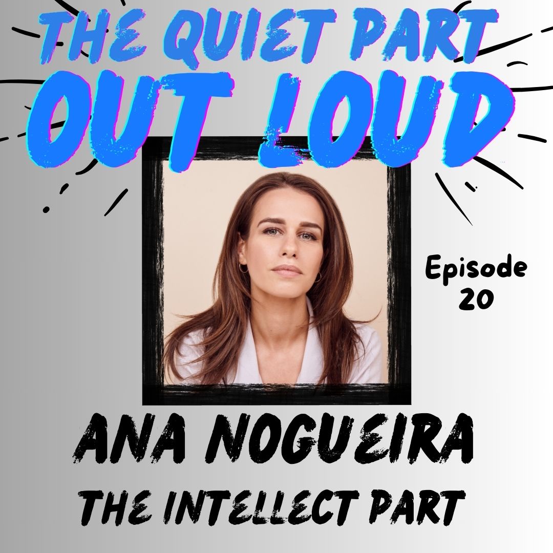 Ana Nogueira - The Intellect Part