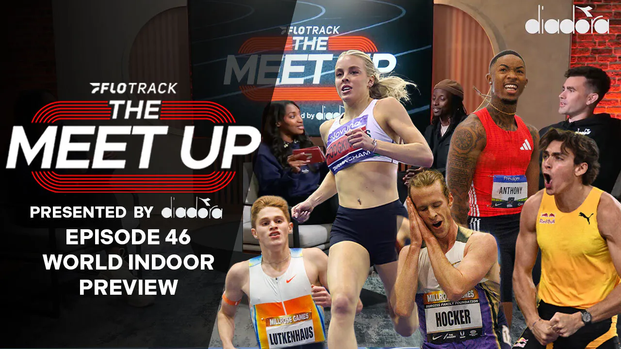 World Indoors Preview + Quincy Wilson Record & 2nd Fastest Marathon | The Meet Up Ep.46 World Indoors Preview + Quincy Wilson Record & 2nd Fastest Marathon | The Meet Up Ep.46
