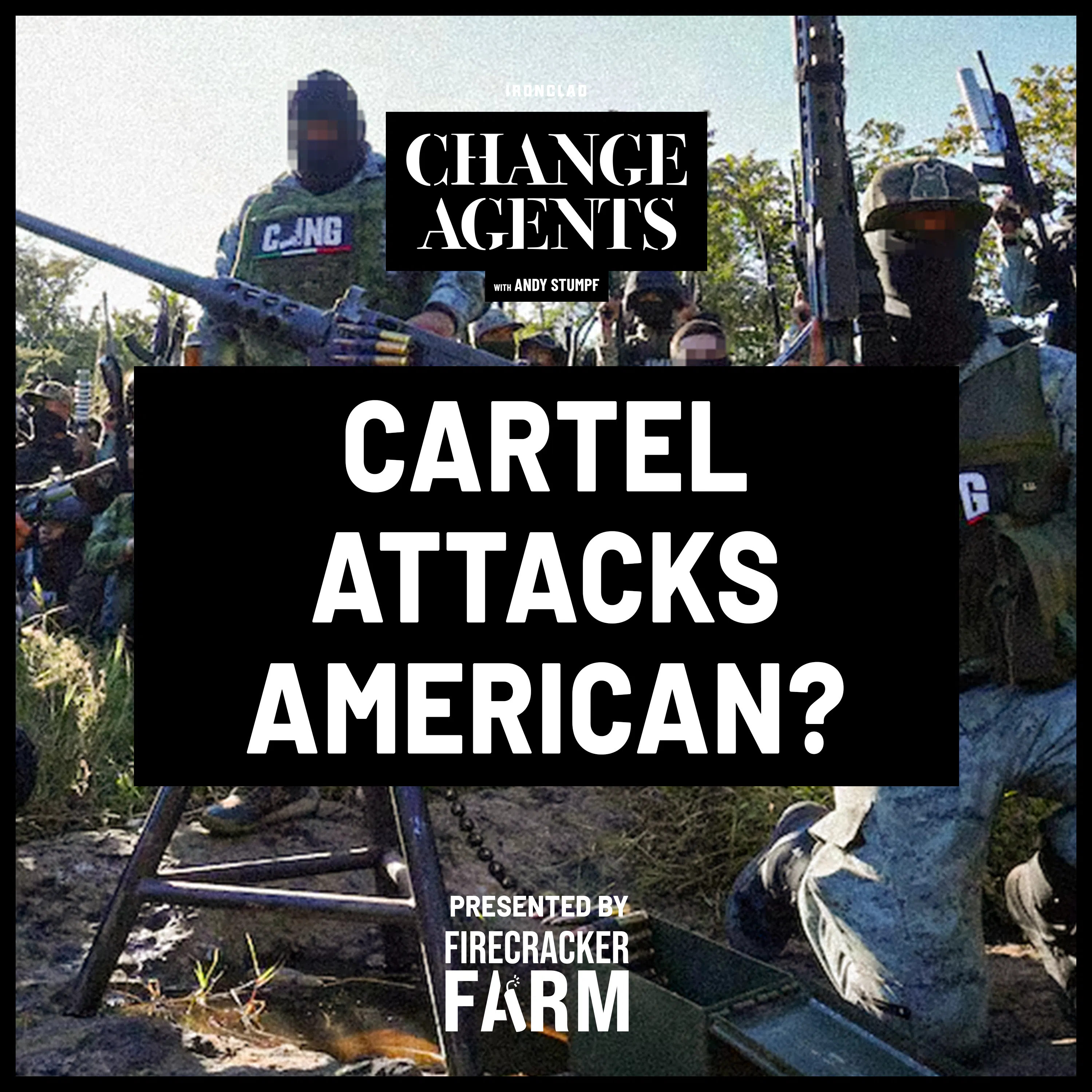 Cartel Attacks Against Americans Coming? Ed Calderon on the Rising Threat