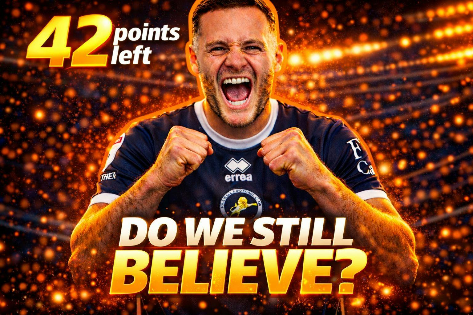 42 Points Left: Do We Still Believe?