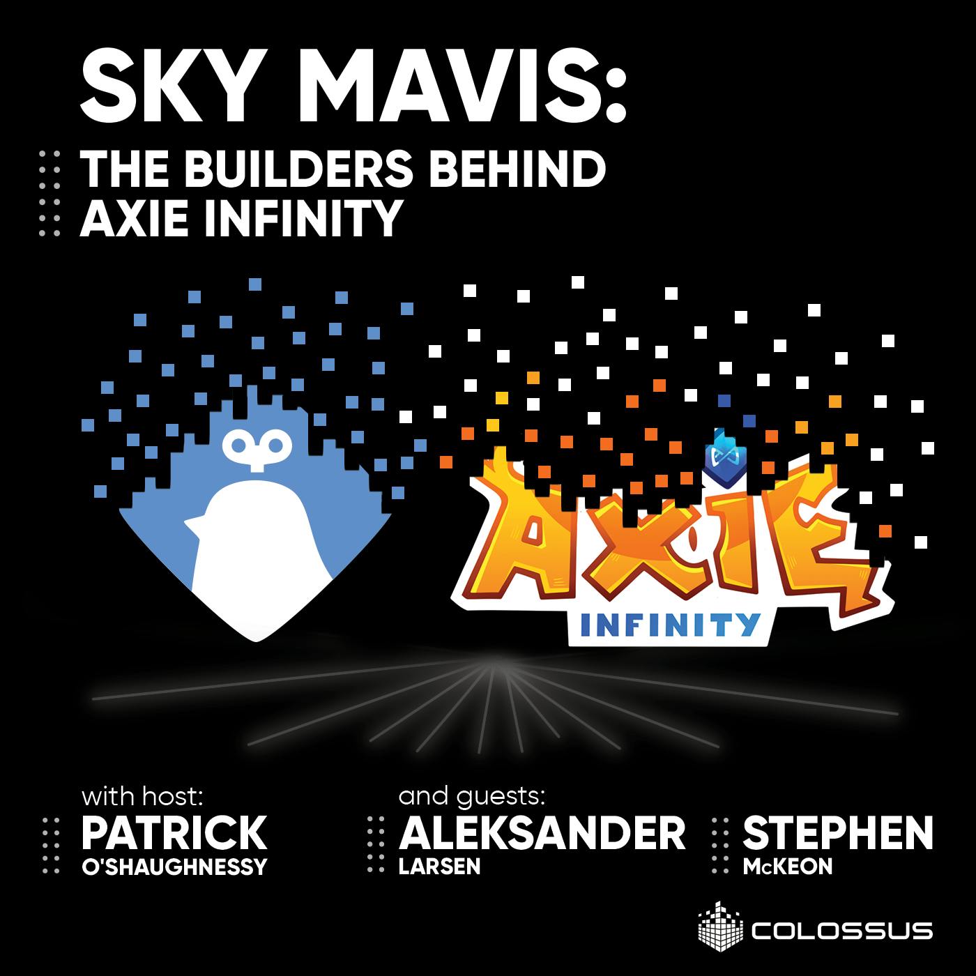 Sky Mavis: The Builders Behind Axie Infinity - [Business Breakdowns, Replay]
