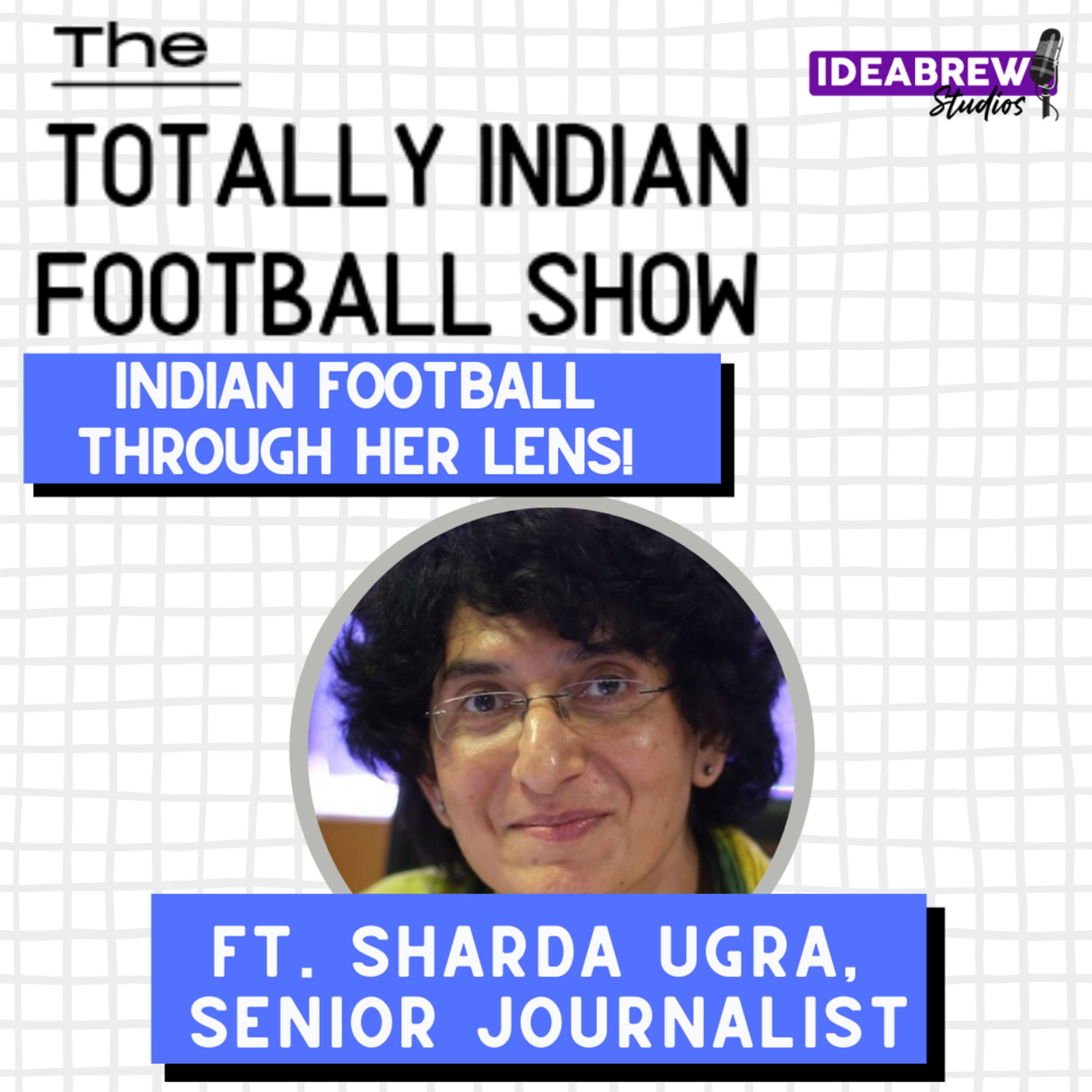The Totally Indian Football Show by Humans of Indian Football