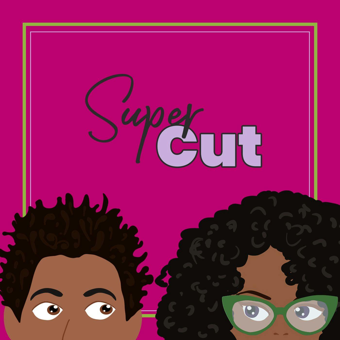 The Super Cut