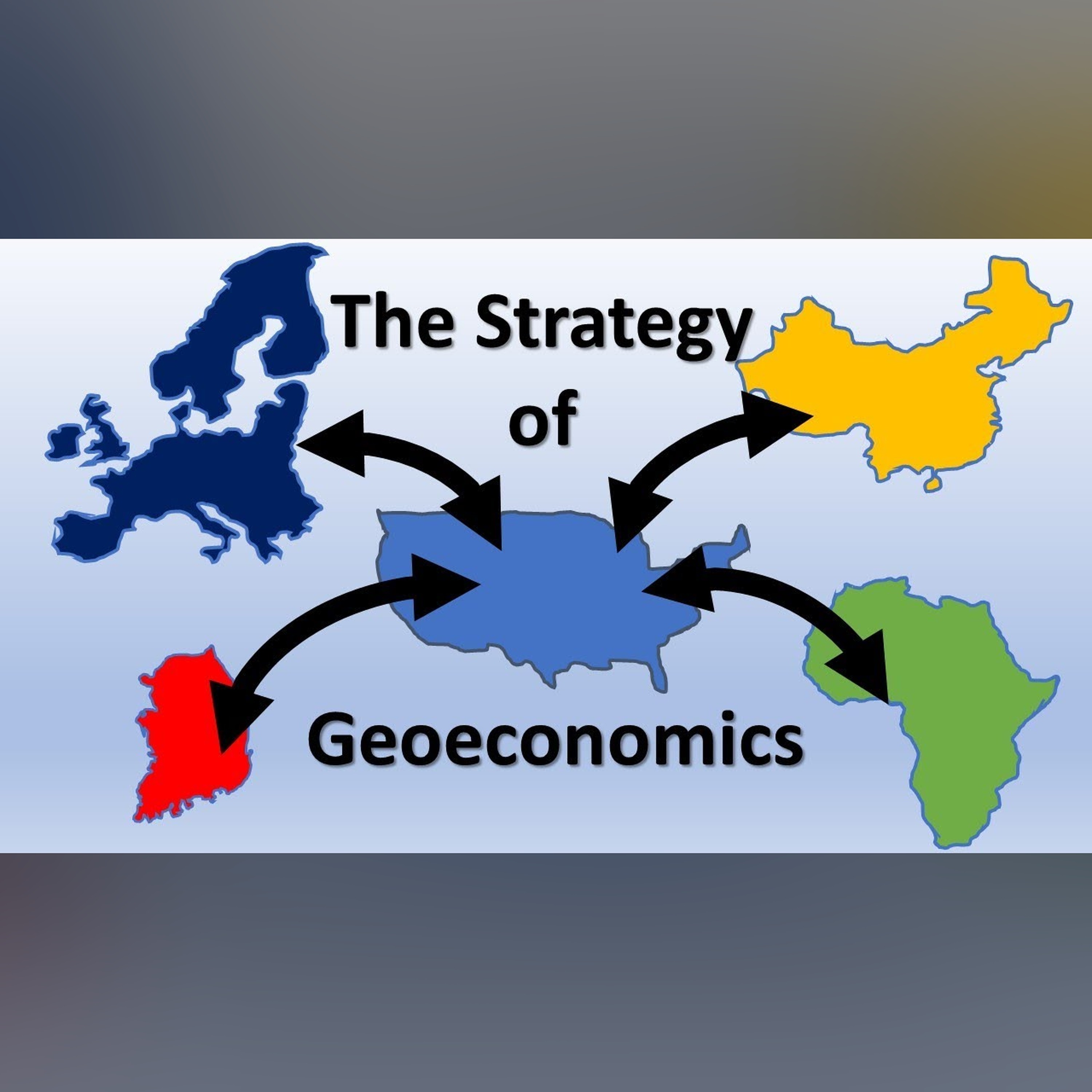 The Strategy of Geoeconomics episode artwork