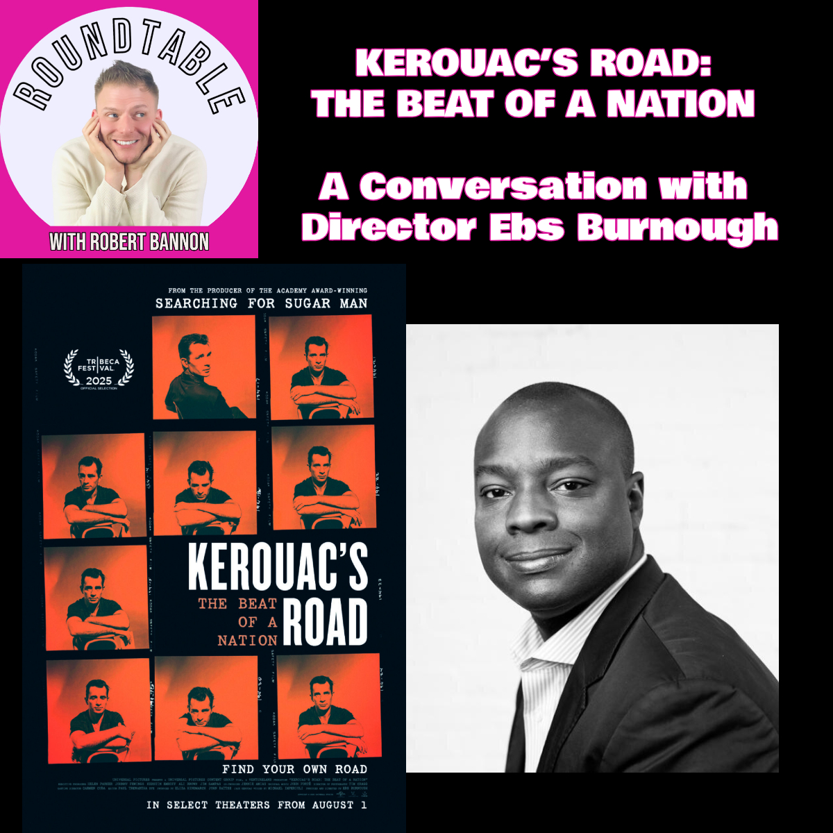 KEROUAC’S ROAD: THE BEAT OF A NATION – A Conversation with Director Ebs Burnough