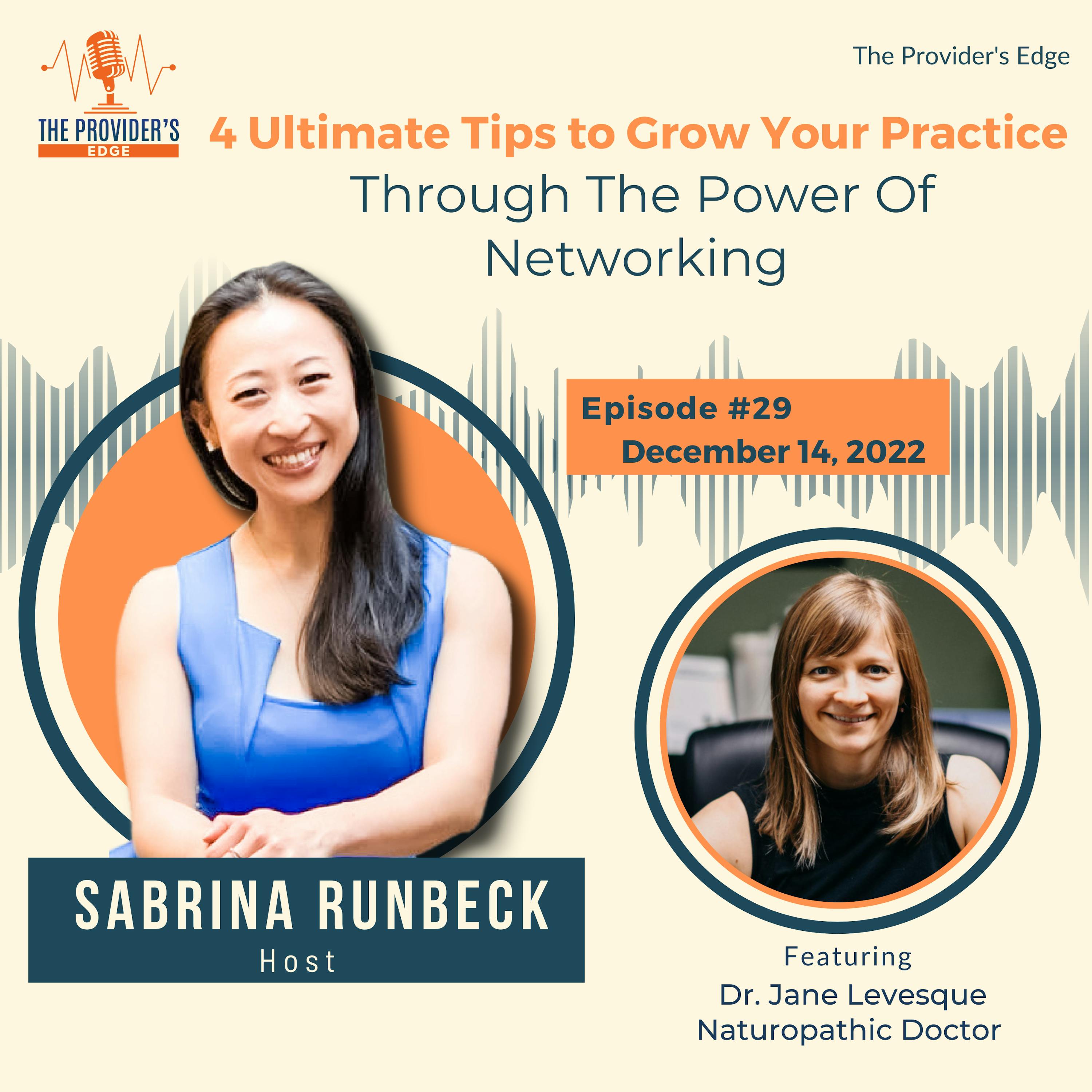 4 Ultimate Tips to Grow Your Practice Through The Power Of Networking with Dr Jane ep 29