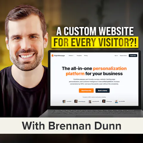Cover art for Boost Conversions With a Hyper-Personalized Website and Email Campaigns | Brennan Dunn