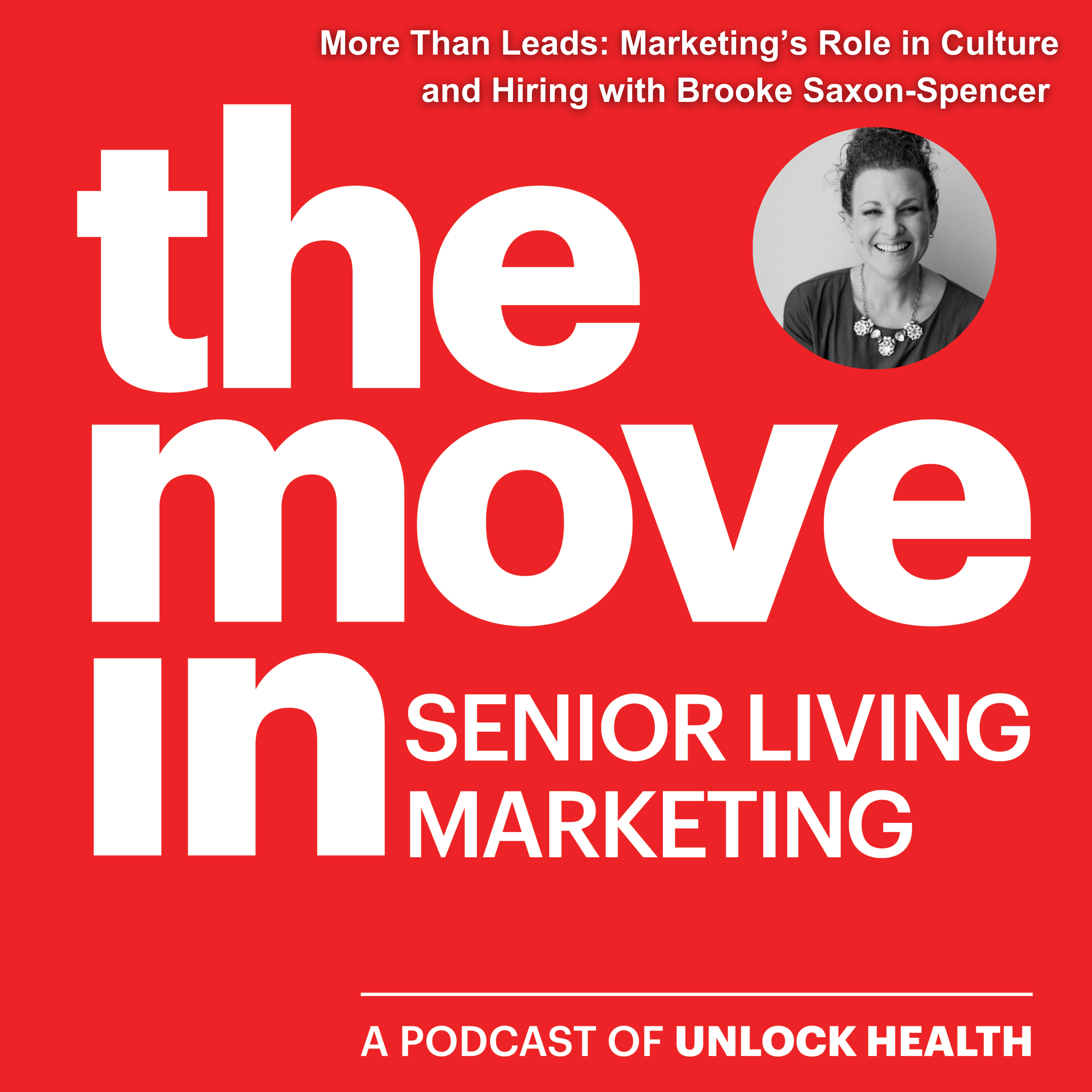 More Than Leads: Marketing’s Role in Culture and Hiring with Brooke Saxon-Spencer