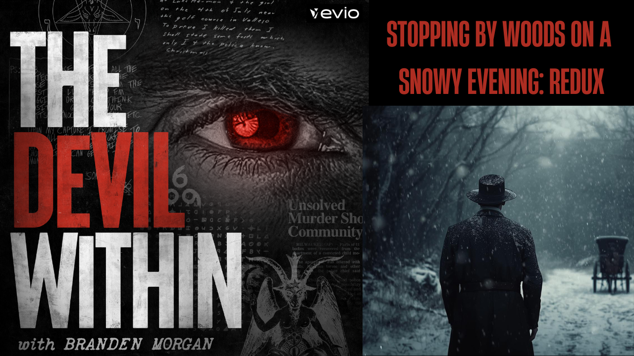 Stopping By Woods On a Snowy Evening: REDUX - Part Two