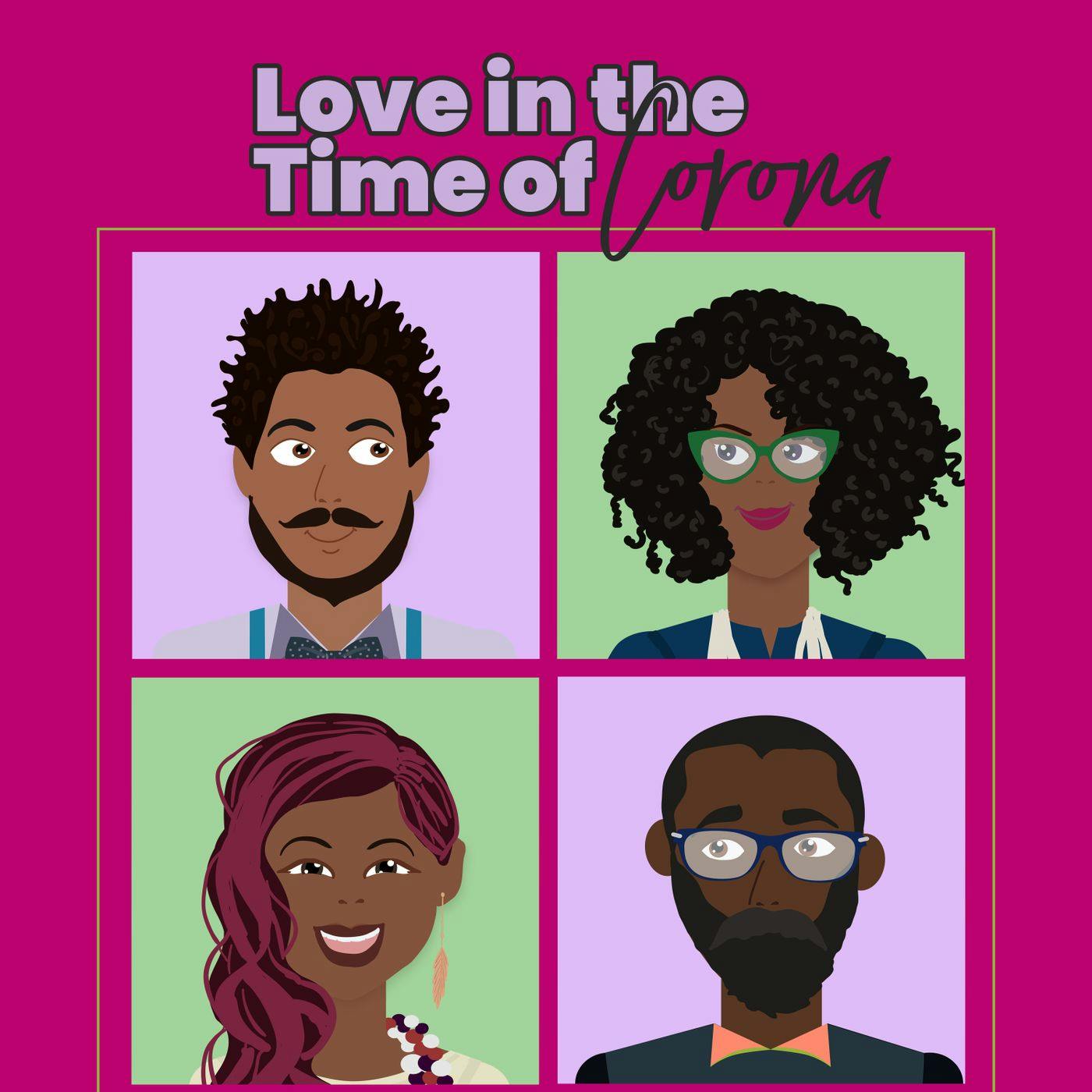Bonus Episode: Love in the Time of Corona