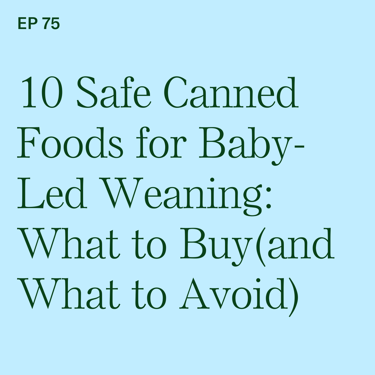 Canned Foods that CAN Work for Baby-Led Weaning
