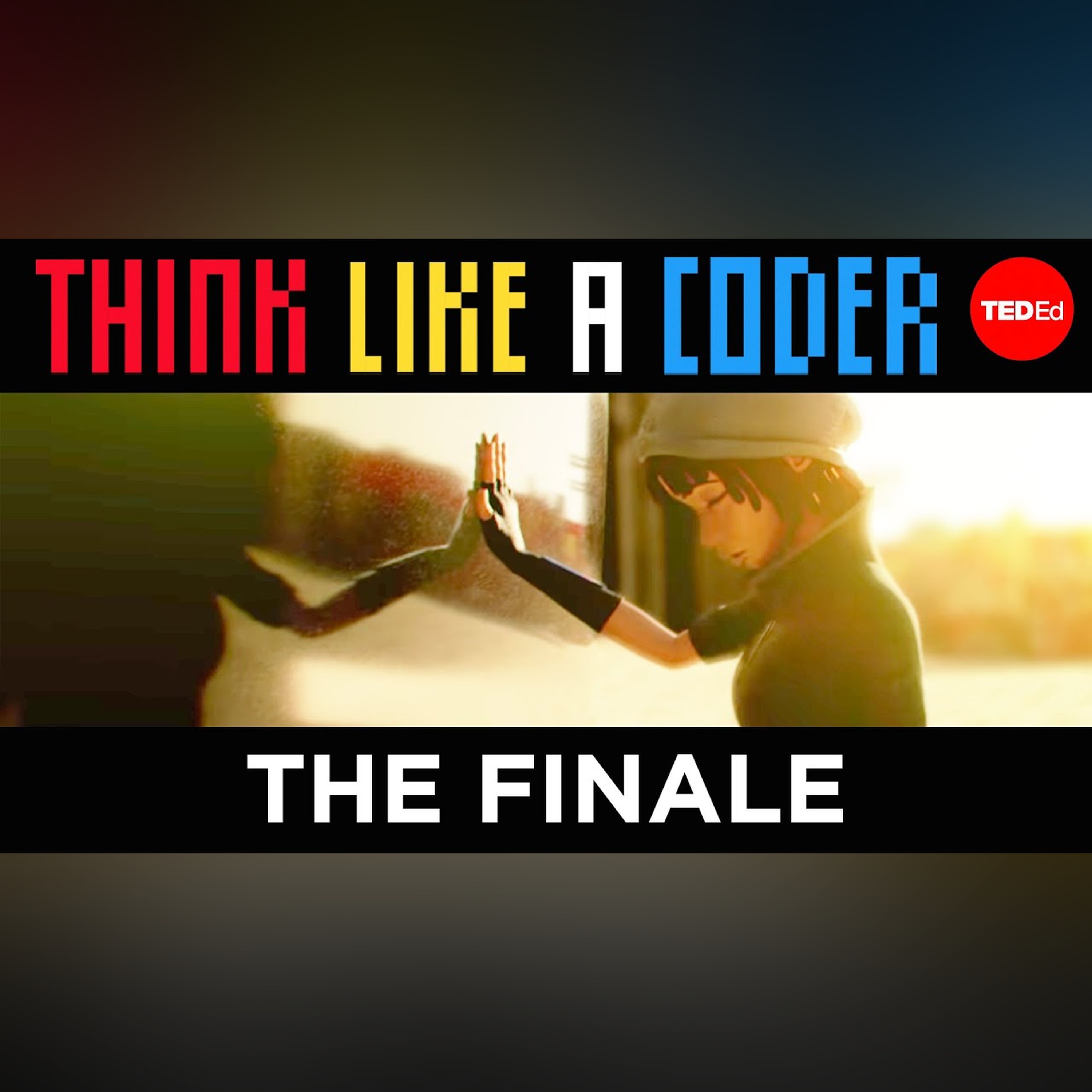 The World Machine | Think Like A Coder, Ep 10