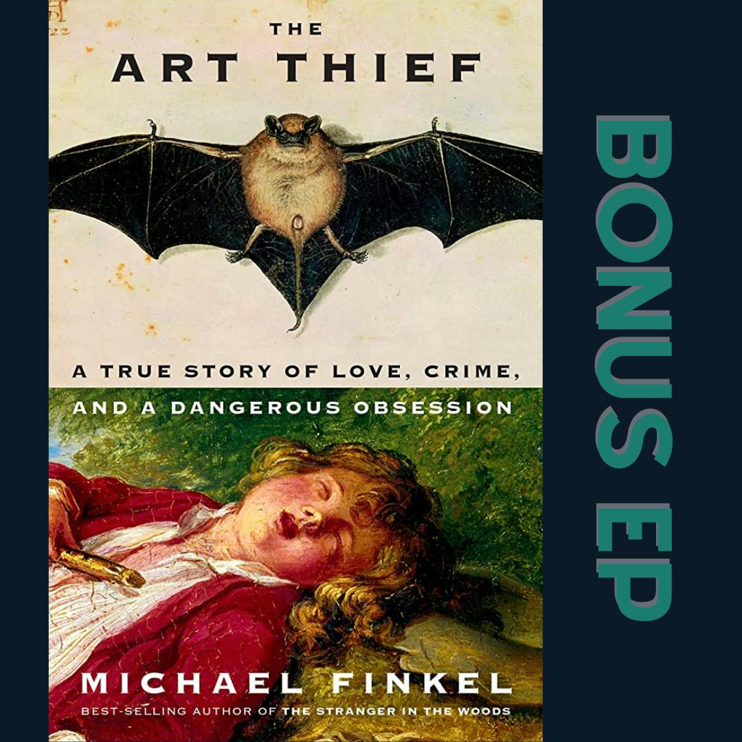 Author Interview: Michael Finkel on "The Art Thief" Author Interview: Michael Finkel on "The Art Thief"