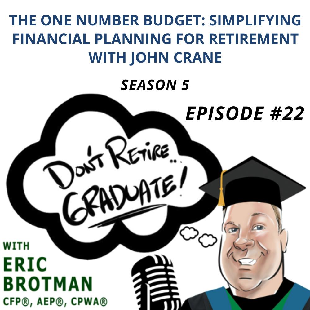 The One Number Budget: Simplifying Financial Planning for Retirement with John Crane