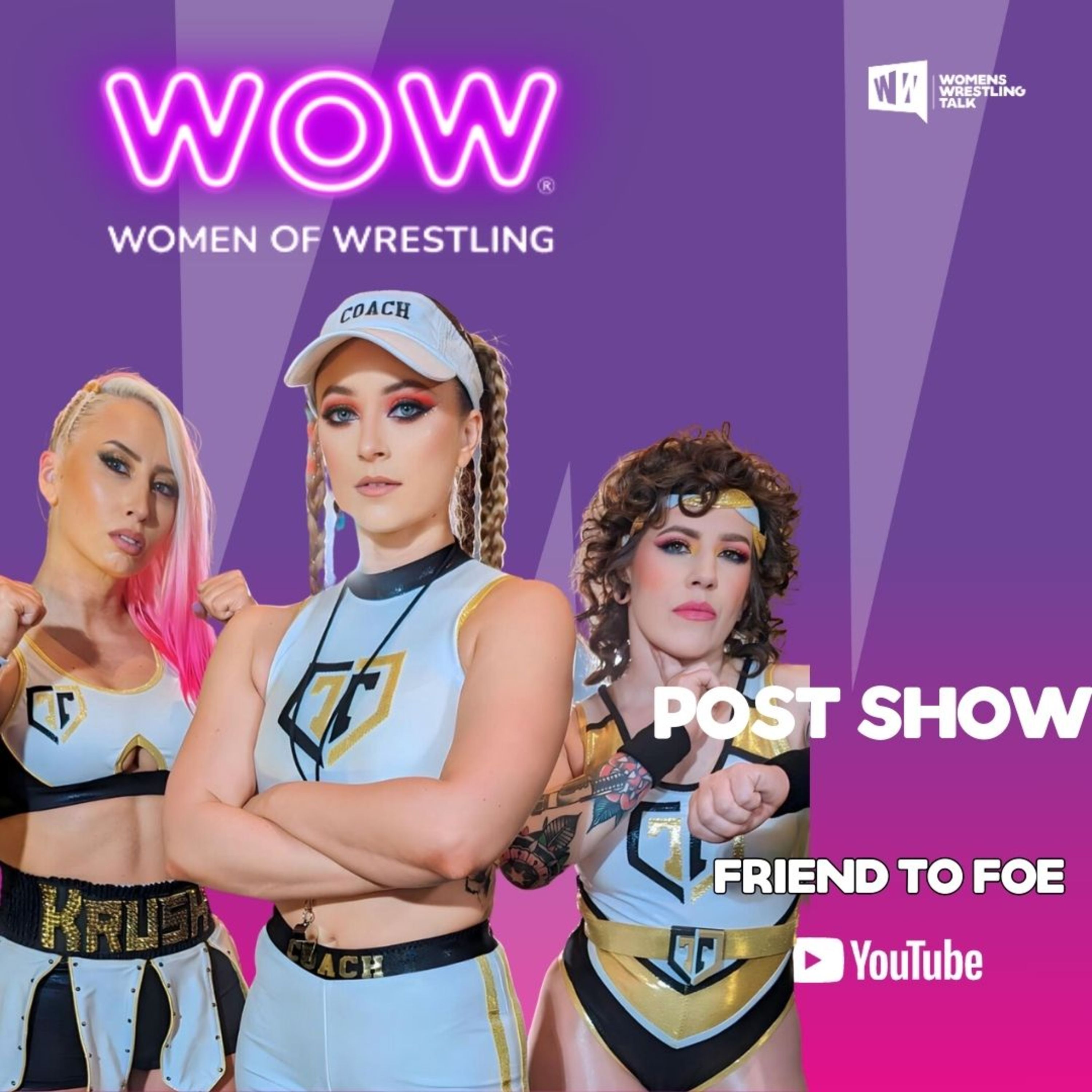 Friend To Foe | WOW Post Show | 4.21.24 episode artwork