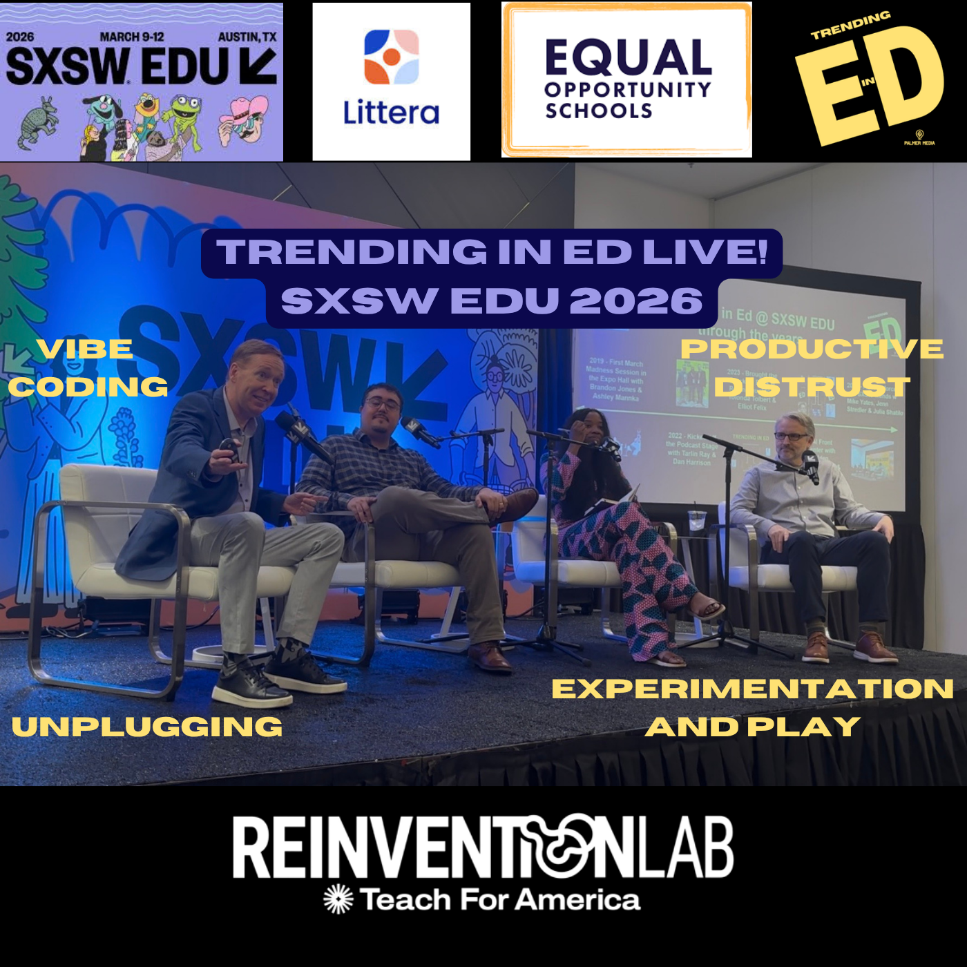 MARCH MADNESS OF LEARNING LIVE FROM SXSW EDU with AJ Gutierrez, Jasmine Maze, and Justin Serrano