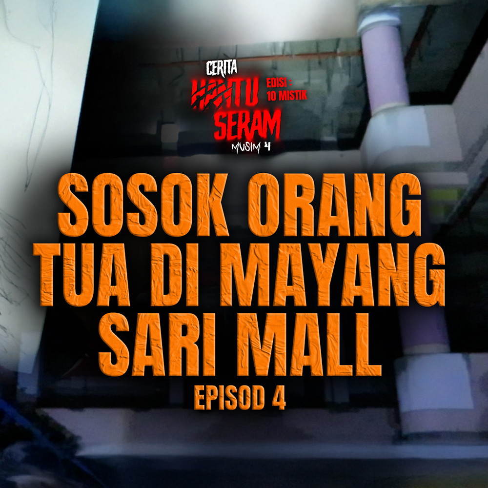 "Penampakan Makhluk Seperti Orang Tua Nak Datang Depan.." | Cerita Hantu Seram Edisi 10 Mistik S4EP4