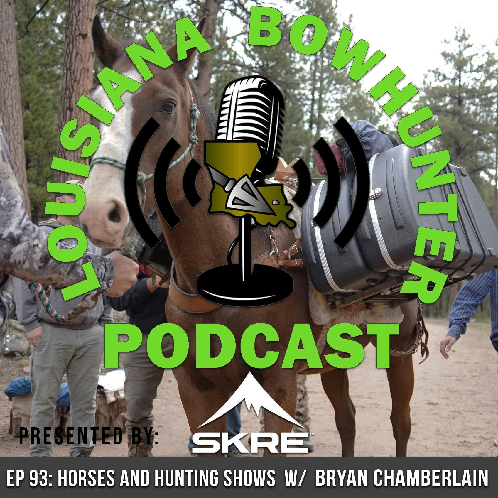 Episode 93: Horses and Hunting Shows w/ Bryan Chamberlain