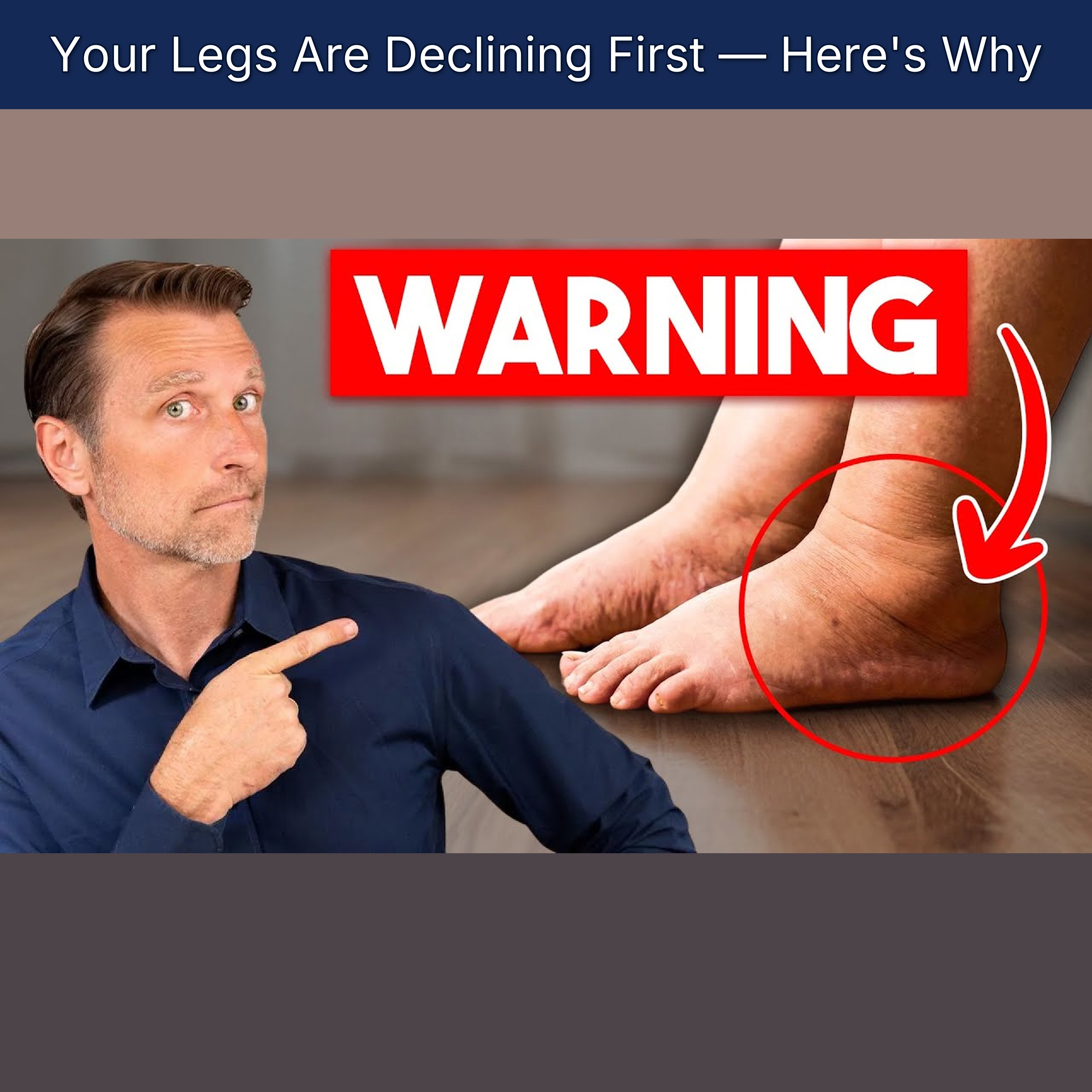 Your Legs Are Declining First — Here's Why