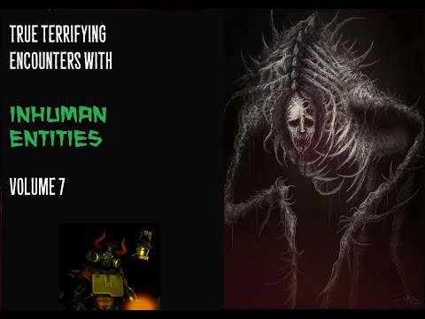 True Terrifying Encounters with Inhuman Entities vol 7 episode artwork