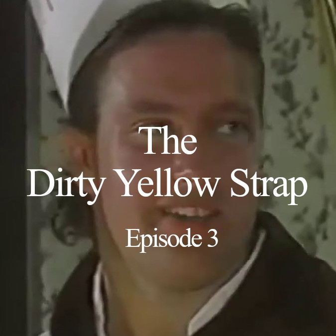 Dirty Yellow Strap: Episode 3 episode artwork