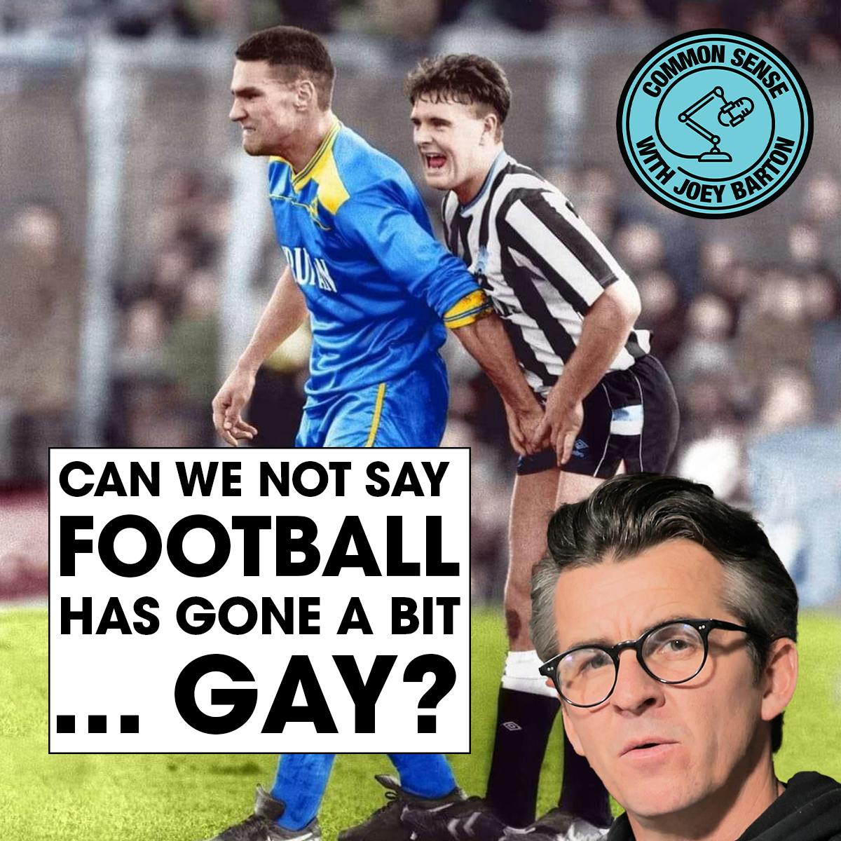 Can we not say FOOTBALL has gone a bit... GAY? Can we not say FOOTBALL has gone a bit... GAY?