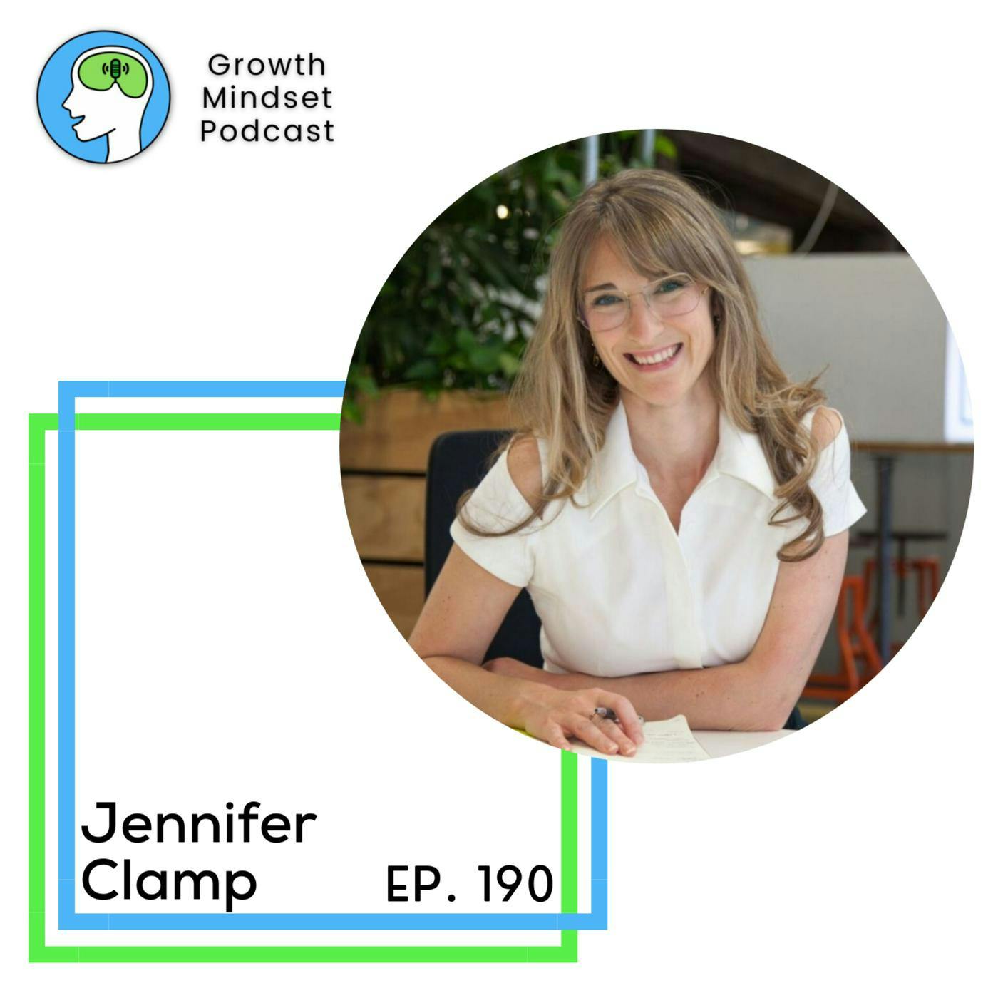 190: The 7 Ingredients For Positive Change - Jennifer Clamp