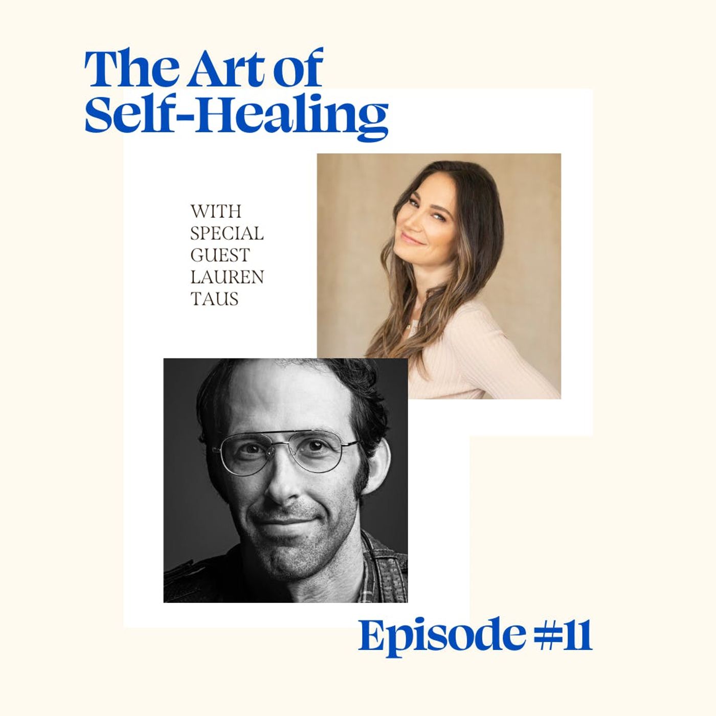 The Art of Self-Healing with Lauren Taus — The Psychedelic Report