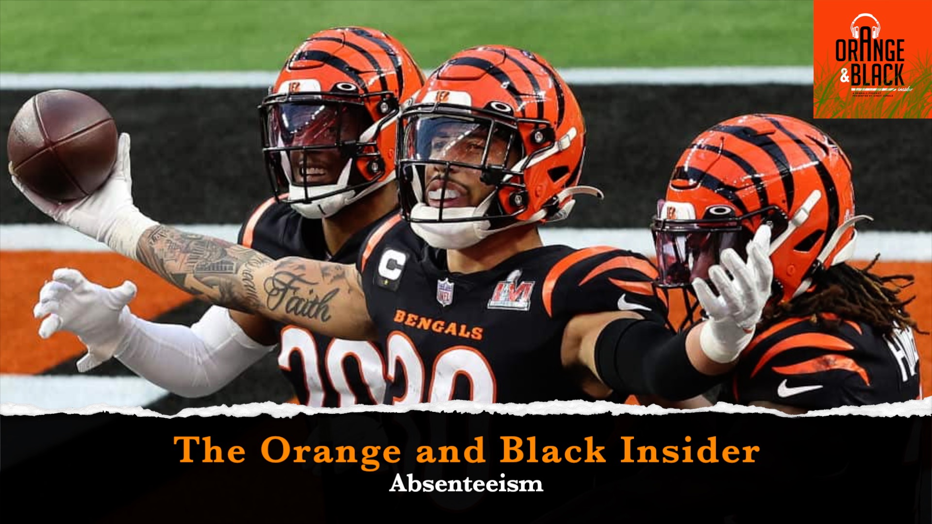 The Orange and Black Insider Bengals podcast: Absenteeism episode artwork