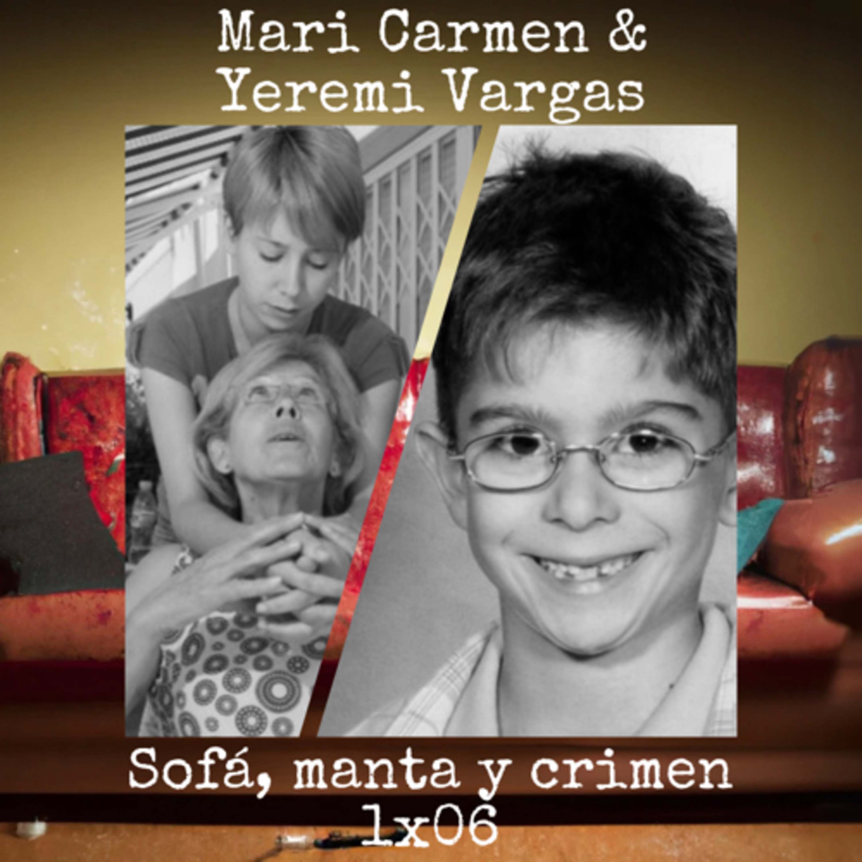 1x06 Mari Carmen & Yeremi Vargas episode artwork