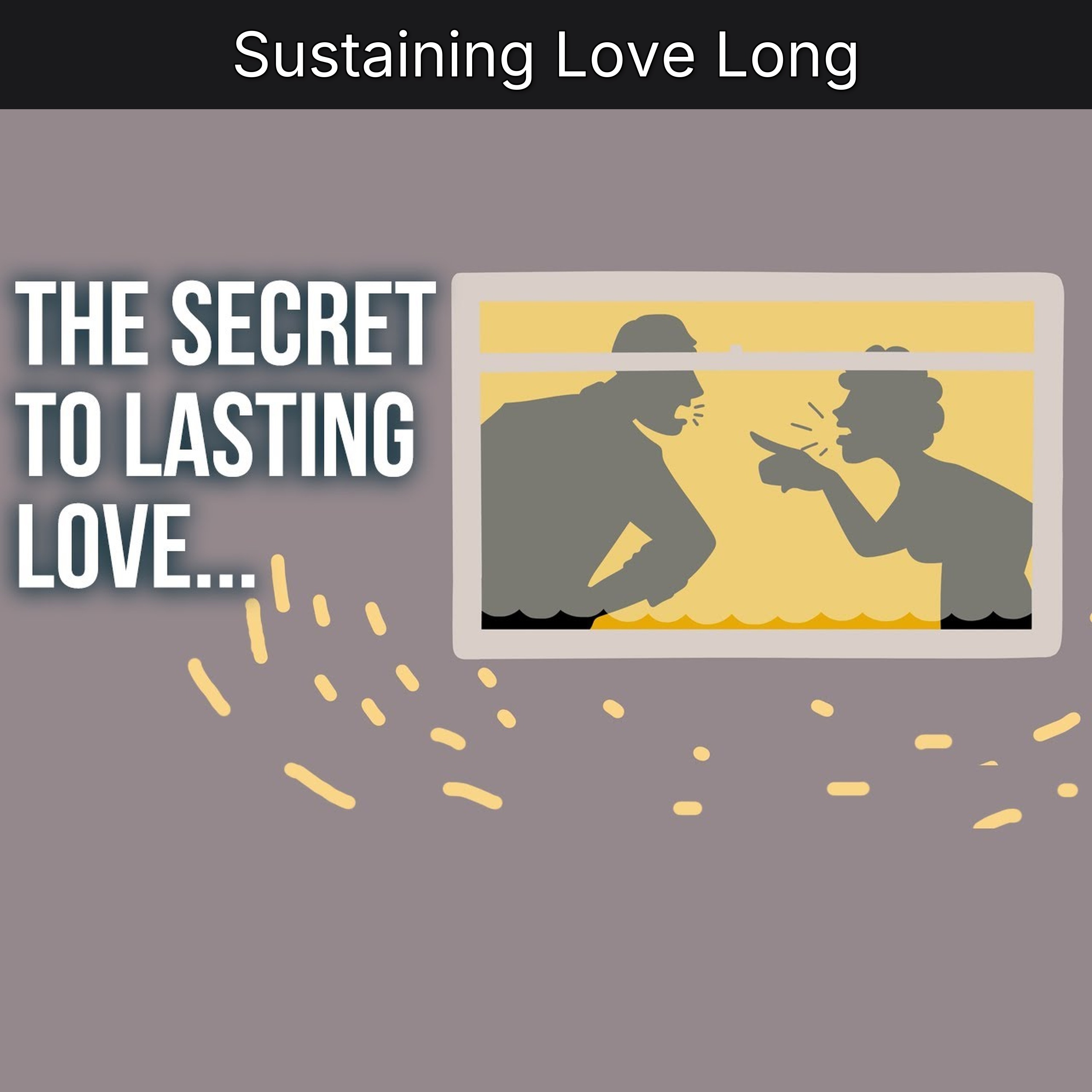 Sustaining Love Long